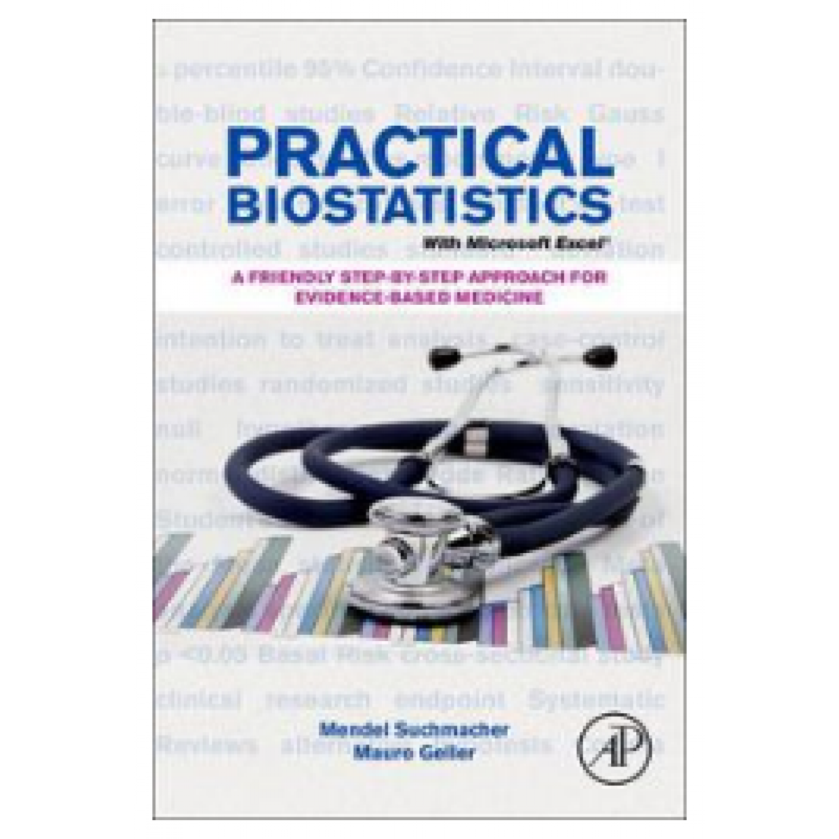 Academic Press ebook Practical Biostatistics A Friendly StepbyStep