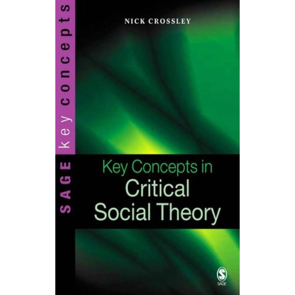 Sage Publications ebook Key Concepts in Critical Social Theory School Locker