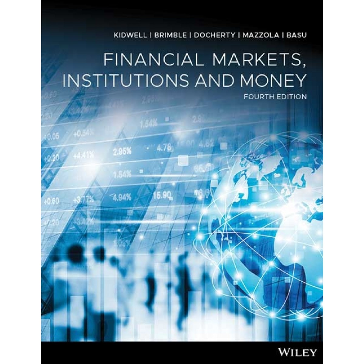 Financial markets, institutions and money, 4th edition EBOOK School
