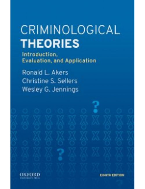 Oxford University Press USA Criminological Theories 8E Introduction