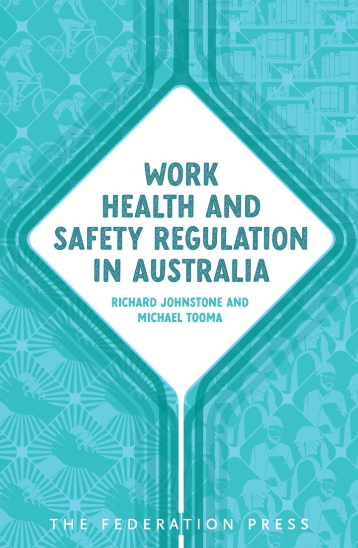 The Federation Press Work Health and Safety Regulation in Australia ...