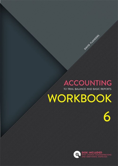 Cengage Learning Accounting Workbook 6E: To Trial Balance and Basic Cengage Learning Accounting Workbook 6E: To Trial Balance and Basic