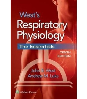 West's Respiratory Physiology 10E: The Essentials - EBOOK