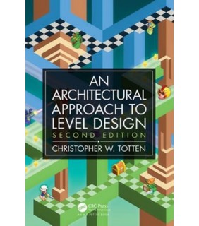 A K Peters/CRC Press (T&F) ebook Architectural Approach to Level Design