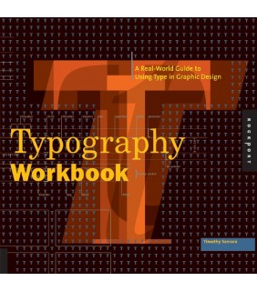 Typography Workbook: A Real-World Guide to Using Type in Gra
