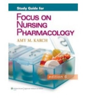 Lippincott Williams & Wilkins ebook Study Guide for Focus on Nursing Pharmacology