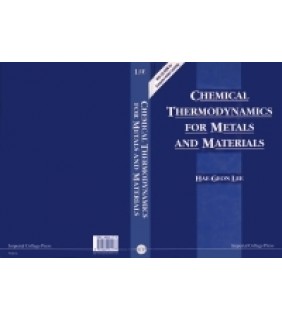 Imperial College Press ebook Chemical Thermodynamics for Metals and Materials