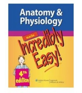 Lippincott Williams & Wilkins ebook Anatomy & Physiology Made Incredibly Easy!®