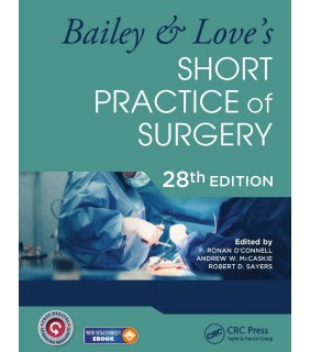 CRC Press Bailey & Love's Short Practice of Surgery 28E