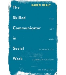 Bloomsbury Academic ebook The Skilled Communicator in Social Work