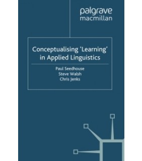 Palgrave Macmillan ebook Conceptualising 'Learning' in Applied Linguistics