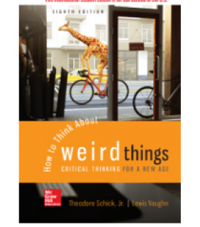 McGraw-Hill Higher Education EBOOK HOW TO THINK ABOUT WEIRD THINGS: CRITICAL THINKING FOR