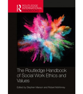 Routledge ebook The Routledge Handbook of Social Work Ethics and Value