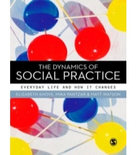 Sage Publications Ltd ebook The Dynamics of Social Practice