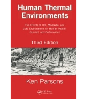 CRC Press ebook Human Thermal Environments: The Effects of Hot, Modera