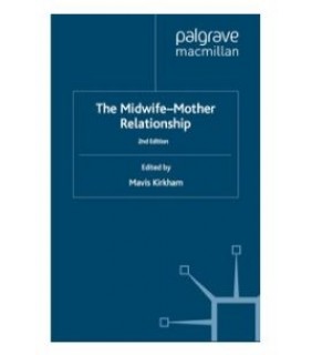 Macmillan Science & Education ebook The Midwife-Mother Relationship