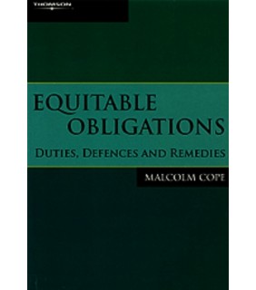 Thomson Reuters eBook Equitable Obligations: Duties, Defences & Remedies