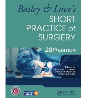 CRC Press ebook Bailey & Love's Short Practice of Surgery 28E