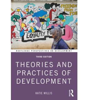 Routledge Theories and Practices of Development 3E