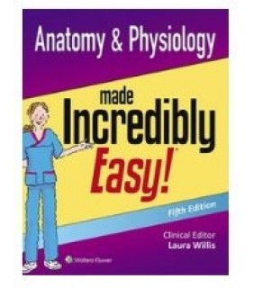 Wolters Kluwer Health ebook Anatomy & Physiology Made Incredibly Easy!