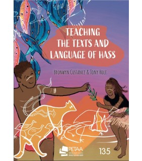 Primary English Teaching Association Australia Teaching the texts and language of HASS