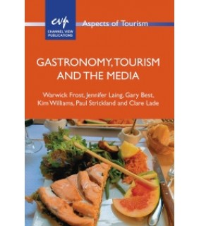 Channel View Publications ebook Gastronomy, Tourism and the Media