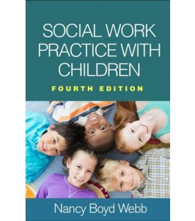 The Guilford Press ebook Social Work Practice with Children, Fourth Edition
