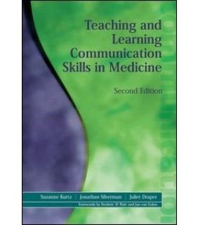 Teaching and Learning Communication Skills in Medicine 2E