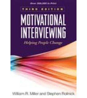 Motivational Interviewing 3E: Helping People Change