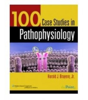 Lippincott Williams & Wilkins ebook 100 Case Studies in Pathophysiology