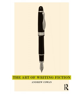 Routledge ebook RENTAL 1YR The Art of Writing Fiction