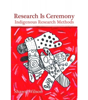 Columbia University Press ebook Research Is Ceremony: Indigenous Research Methods