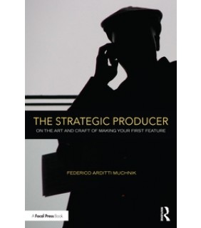 Routledge ebook  The Strategic Producer: On the Art and Craft of Makin