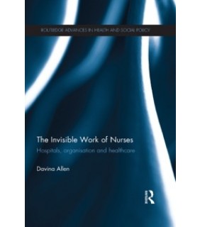 Routledge ebook The Invisible Work of Nurses