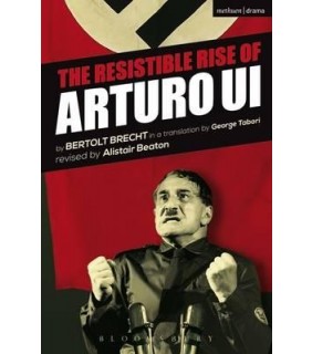 Bloomsbury Publishing PLC The Resistible Rise of Arturo Ui