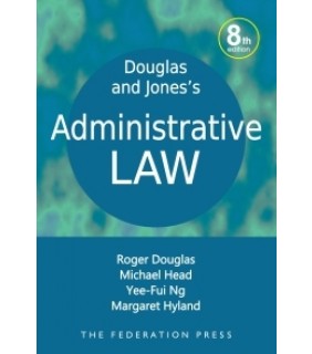 The Federation Press ebook Douglas and Jones's Administrative Law