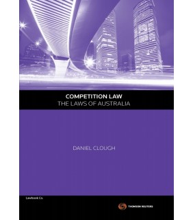 Thomson Reuters eBook Competition Law : The Laws of Australia