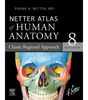 Elsevier ebook Netter Atlas of Human Anatomy: Classic Regional Approa