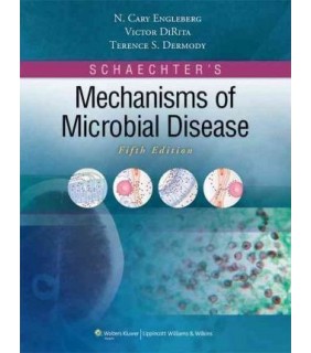 Schaechter's Mechanisms of Microbial Disease 5th editi - EBOOK