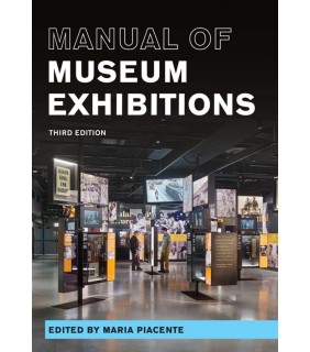 Rowman & Littlefield Publishers ebook Manual of Museum Exhibitions 3E