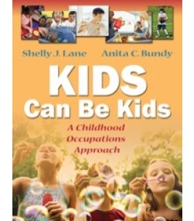 F.A. Davis Company ebook RENTAL 180 DAYS Kids Can Be Kids: A Childhood Occupati