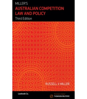 Thomson Reuters eBook Miller's Australian Competition Law & Policy