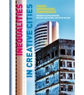 Palgrave Macmillan ebook Inequalities in Creative Cities: Issues, Approaches, C