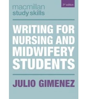 Macmillan Science & Education Writing for Nursing & Midwifery Students 3E