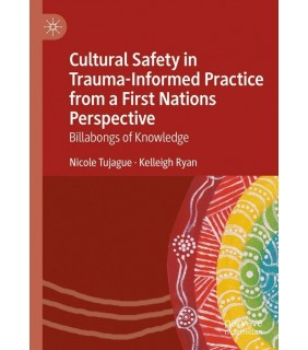 Palgrave Macmillan ebook RENTAL 30 DAYS Cultural Safety in Trauma-Informed Prac