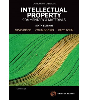 Thomson Reuters Intellectual Property 6E: Commentary & Materials