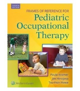 Frames of Reference for Pediatric Occupational Therapy - EBOOK