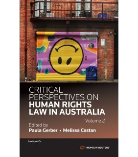 Thomson Reuters eBook Critical Perspectives on Human Rights Law in Australia