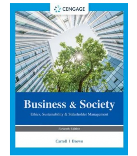 Cengage Learning Business & Society : Ethics, Sustainability & Stakeholder Ma