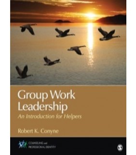 SAGE Publications ebook Group Work Leadership: An Introduction for Helpers